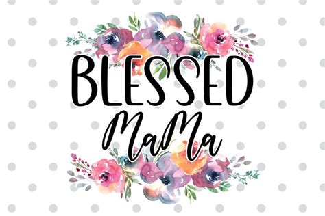 Download Free Blessed Mom Png, Mom Sublimation Design for Cricut